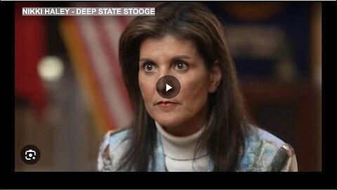"Deep State Stooge: Nikki Haley"