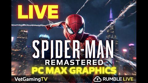 🔴 LIVE: Marvel's Spider-Man Remastered PC Gameplay 🕷 Epic Web-Slinging & Max Graphics Action!