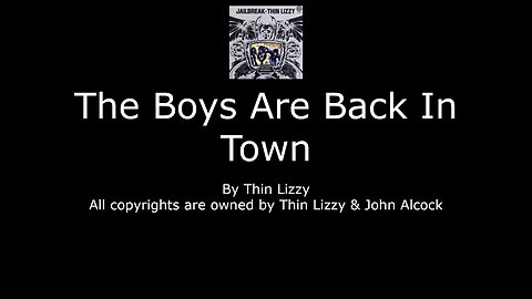 The Boys Are Back In Town