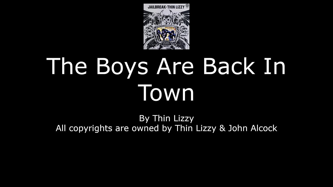 The Boys Are Back In Town