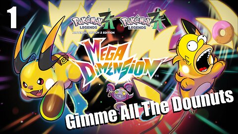 Gimmie All The Donuts Pokémon Z-A Mega Dimensions DLC Pt 1