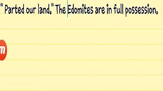 " Parted our land." The Edomites are in full possession OF OUR LAND ISRAEL.