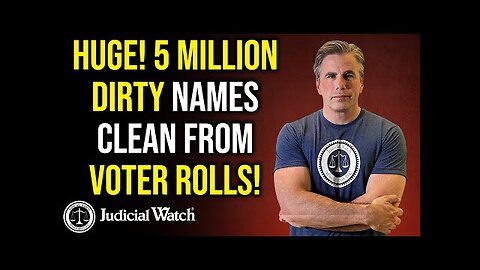 HUGE! 5 Million Dirty Names Clean from Voter Rolls!