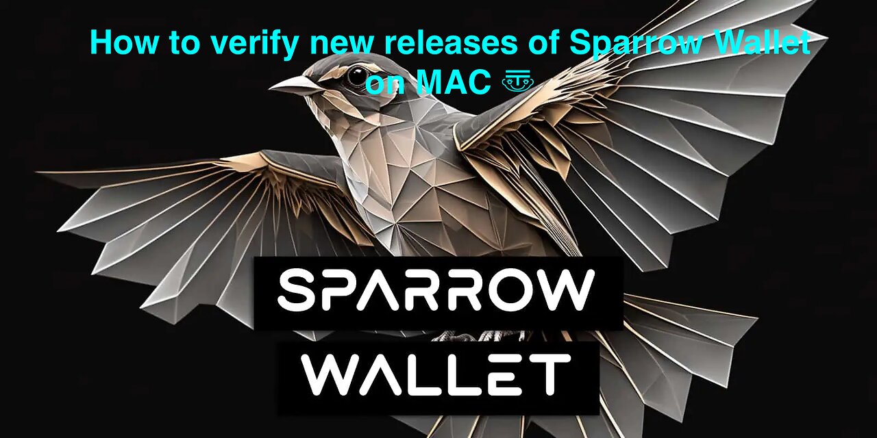 How to verify new versions of Sparrow Wallet on Mac