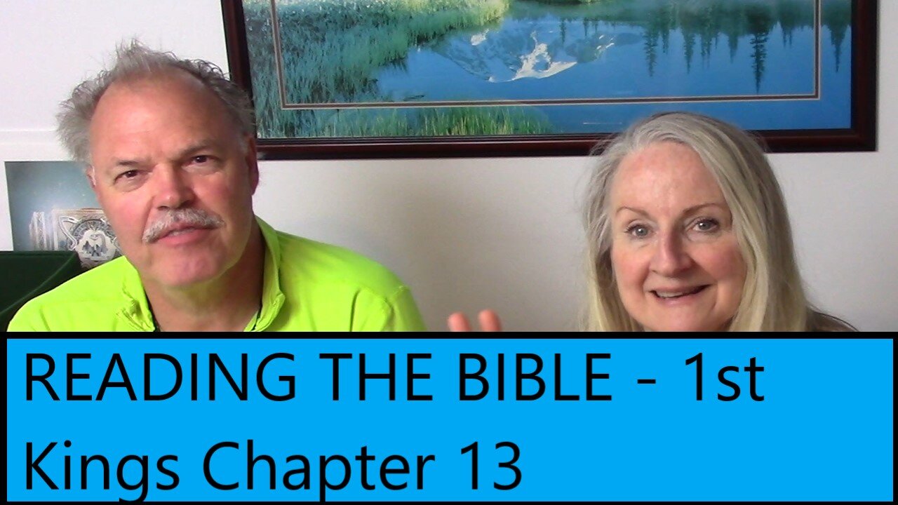 READING THE BIBLE - 1st Kings Chapter 13 - The Man From Judah