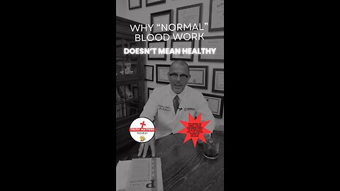 Why “Normal” Blood Work Doesn’t Mean Healthy
