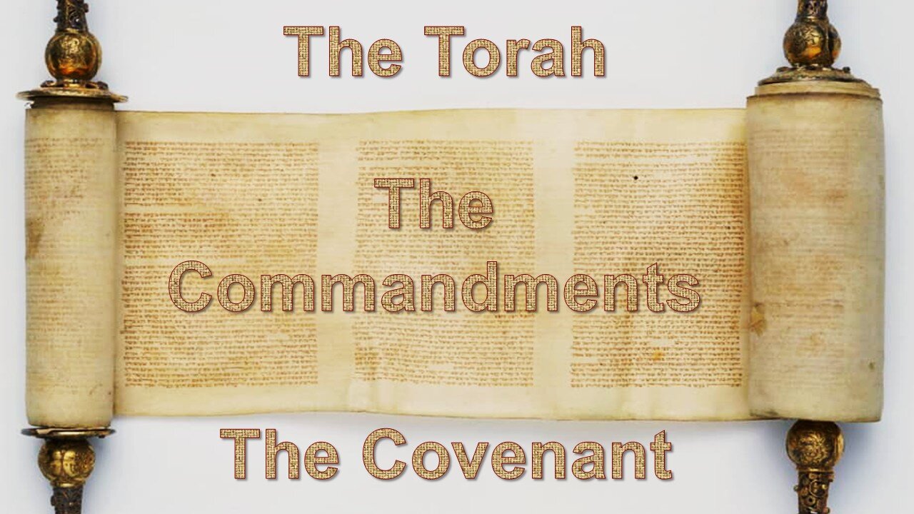 3/29/25 The Torah, The Commandments, The Covenant