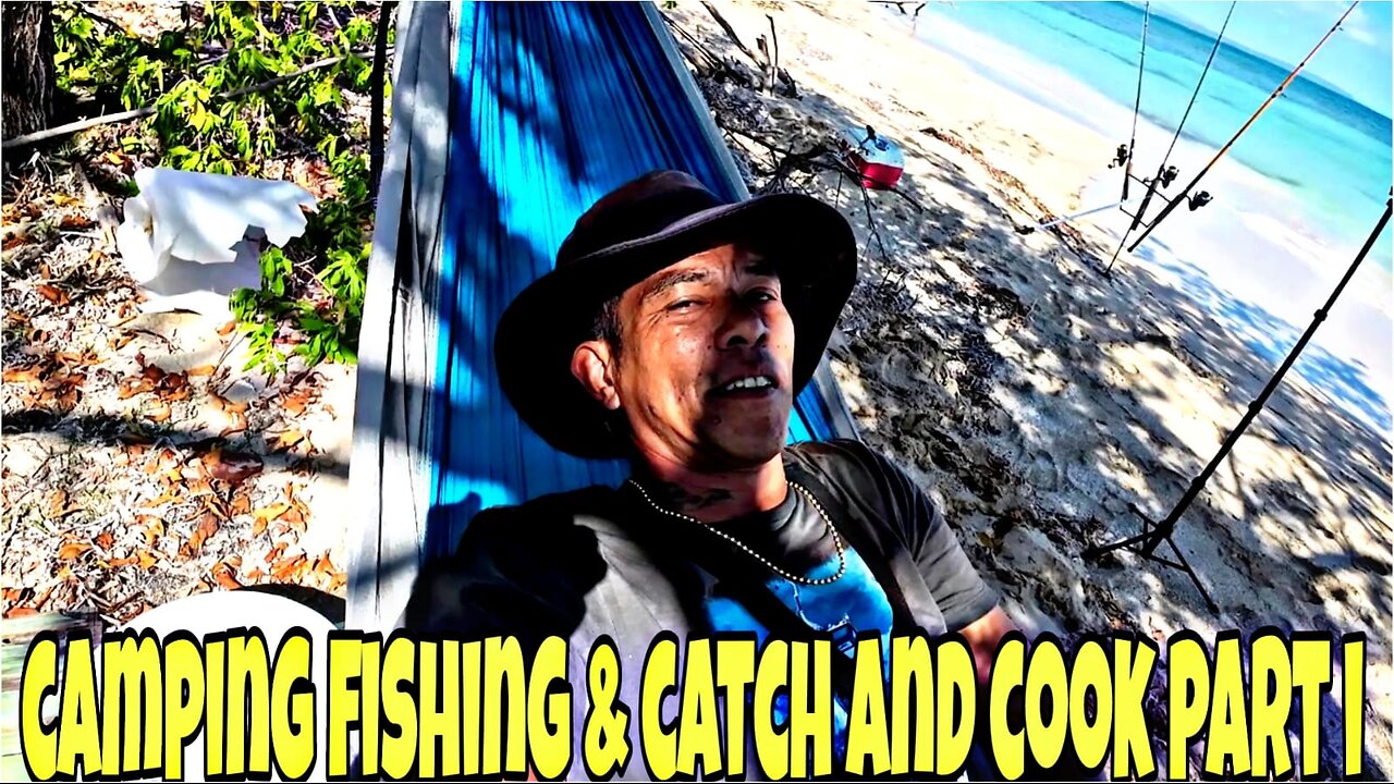 3 Days Camping Fishing Catch and Cook Part 1