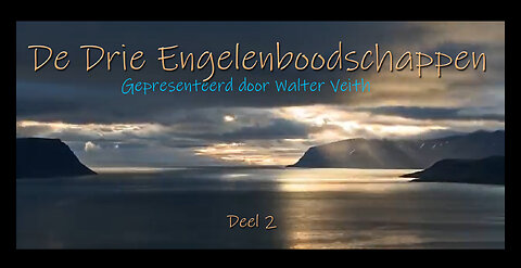 02 De Drie Engelenboodschappen Deel 2