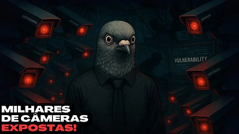 📰Cyber criminosos vendem acesso a milhares de câmeras chinesas