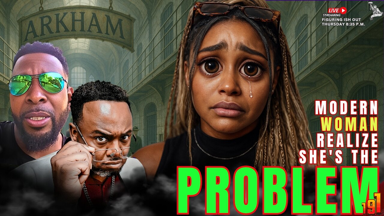 Modern woman realized she was the problem