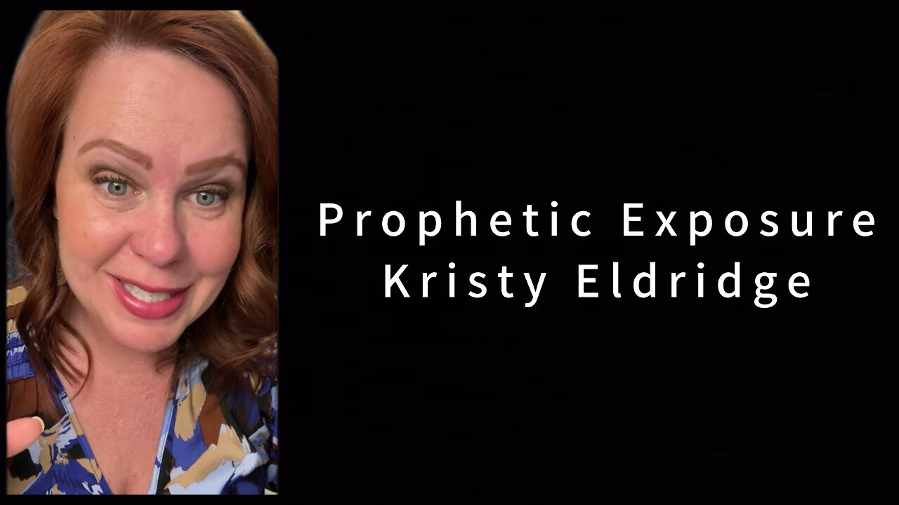 Prophetic Exposure - Kristy Eldridge