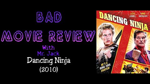 Dancing Ninja (2010) -- Bad Movie Review