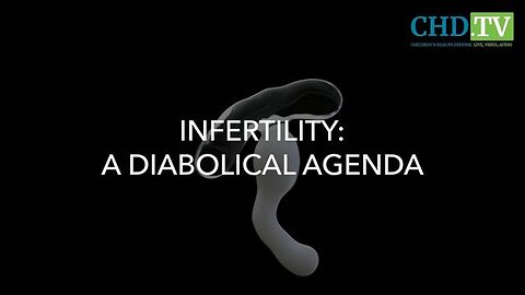 Infertility: A Diabolical Agenda – Documentary - (2022)