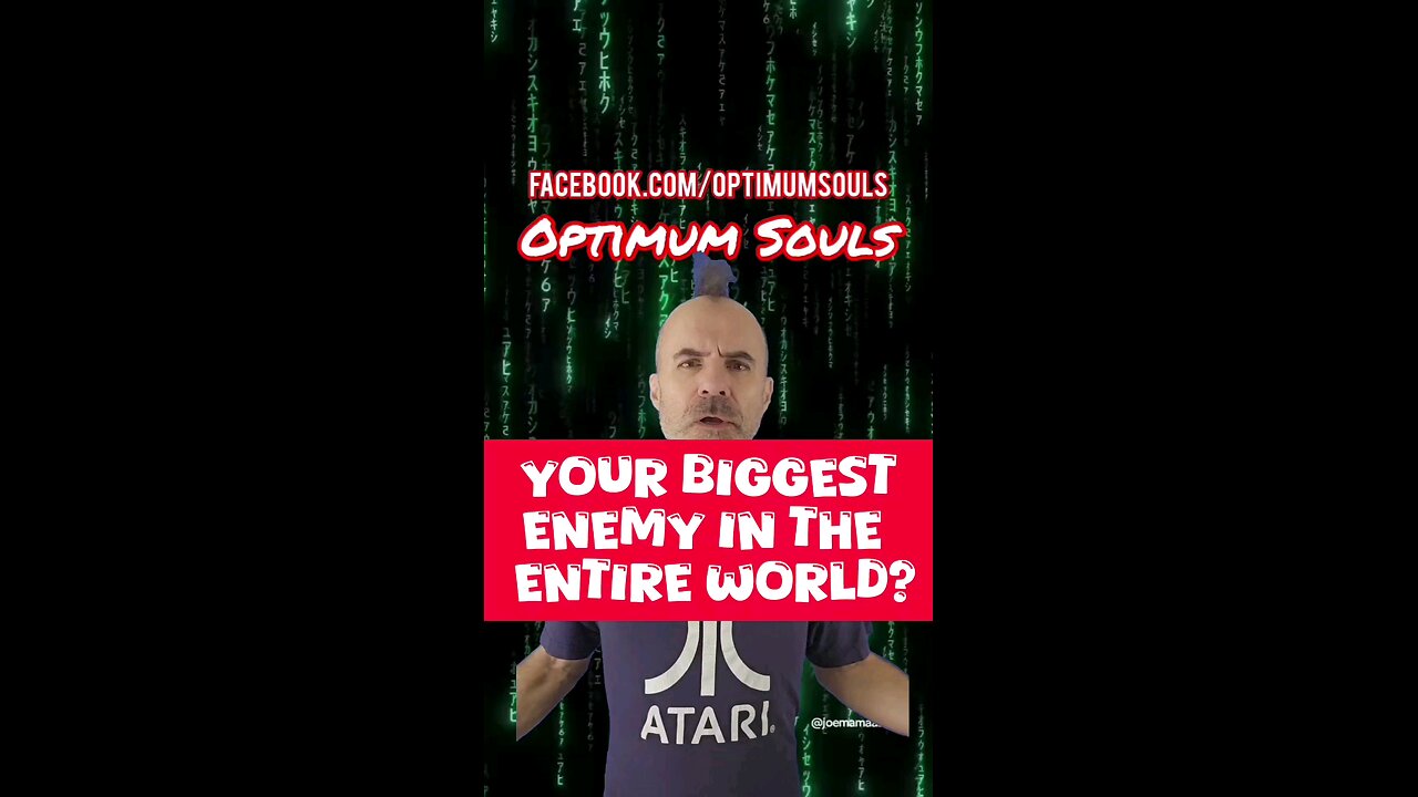 Is this your biggest enemy in the world?