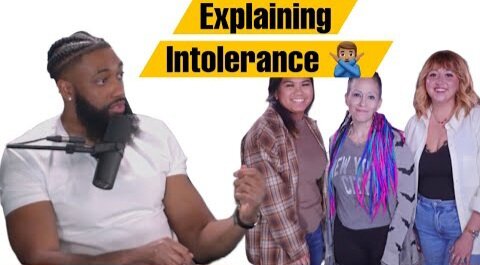 Women are born to be intolerant & Men have to earn it!