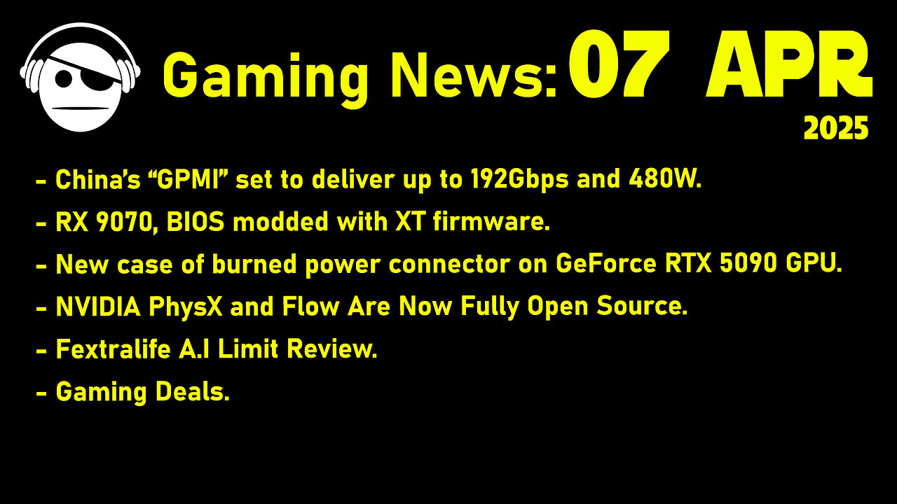 Gaming News | GPMI | RX 9070 XT | RTX 5090 melted | AI Limit | Deals | 07 APR 2025