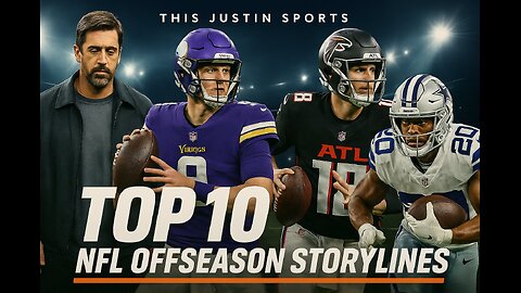 Top 10 NFL Offseason Storylines!