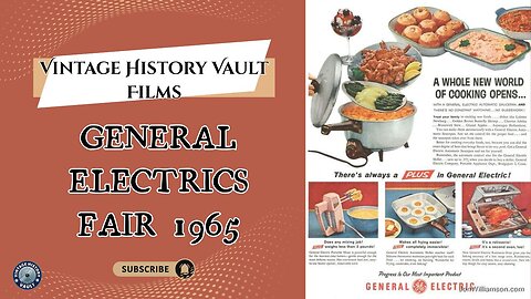 Vintage History Vault Films: General Electrics Fair US 1965.