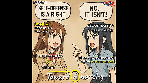 Anarchist Audit We Need to Stop AI Before It's Too Late then David Deighton Agrees with me, Mostly