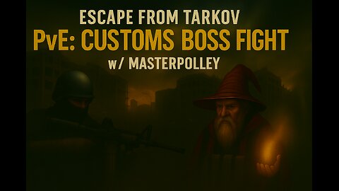 Escape From Tarkov PvE: Customs Boss Fight