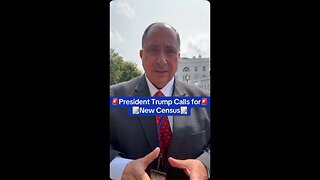 President Trump Calls for New Census