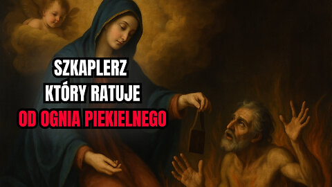 Szkaplerz z Góry Karmel - obietnica Maryi, która ocala 🔥