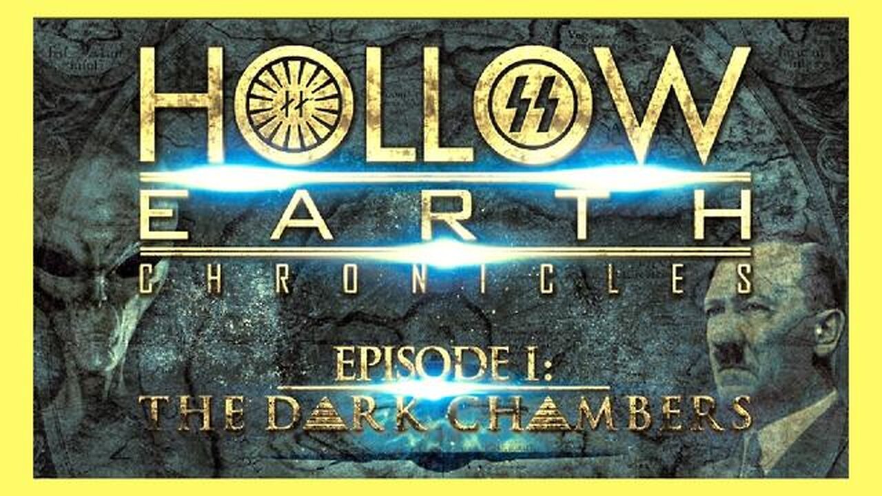 Hollow Earth Chronicles: Dark Chambers, The Nazis, Underworld, Antarctica, Strange Creatures