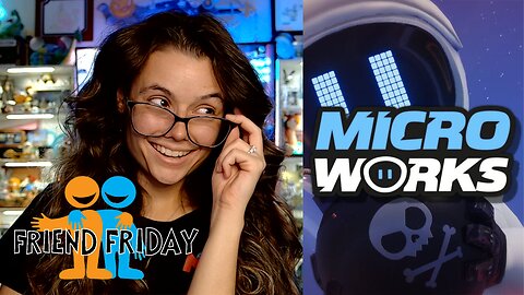 Friend Friday!! 🎉 - Let's Play! - Microworks