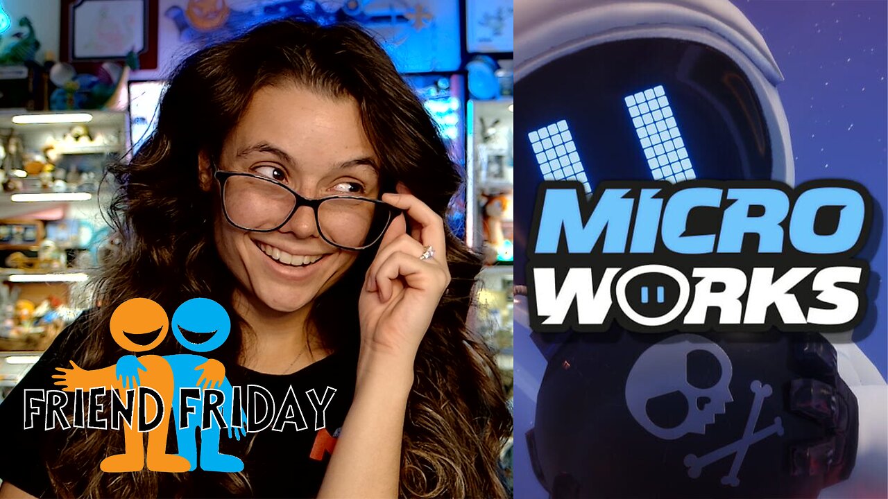 Friend Friday!! 🎉 - Let's Play! - Microworks