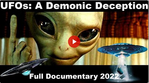 UFOs: A Demonic Deception FULL DOCUMENTARY (2022)