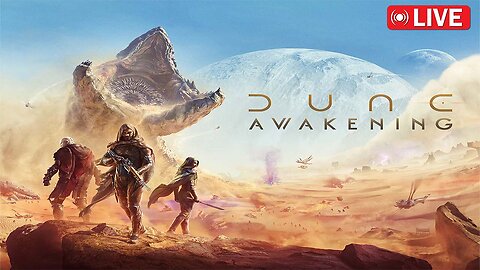 DUNE: AWAKENING LIVE! Exploring the Open World of Arrakis 🌵🔥 [Survival MMO Gameplay]