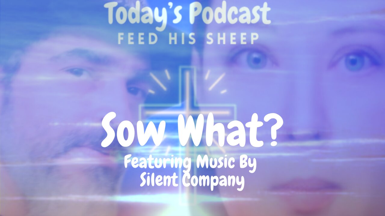 Sow What? - Featuring Music By Silent Company