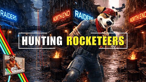 ARC Raiders ⚡Hunting for Rocketeers for the fun of it⚡