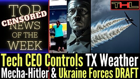 Top CENSORED News of the Week | July 11, 2025