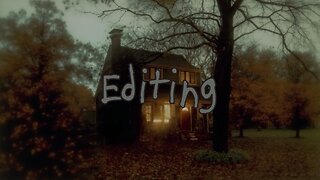 editing/chilling