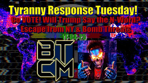 11-04-25 Go VOTE! Will Trump Say "The N-Word"? Escape From NY Becomes Survival Doc & Bomb Threats