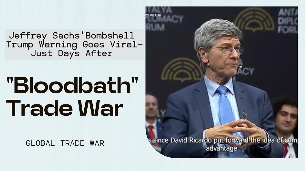 Jeffrey Sachs’ Bombshell Trump Warning Goes Viral—Just Days After "Bloodbath" Trade War