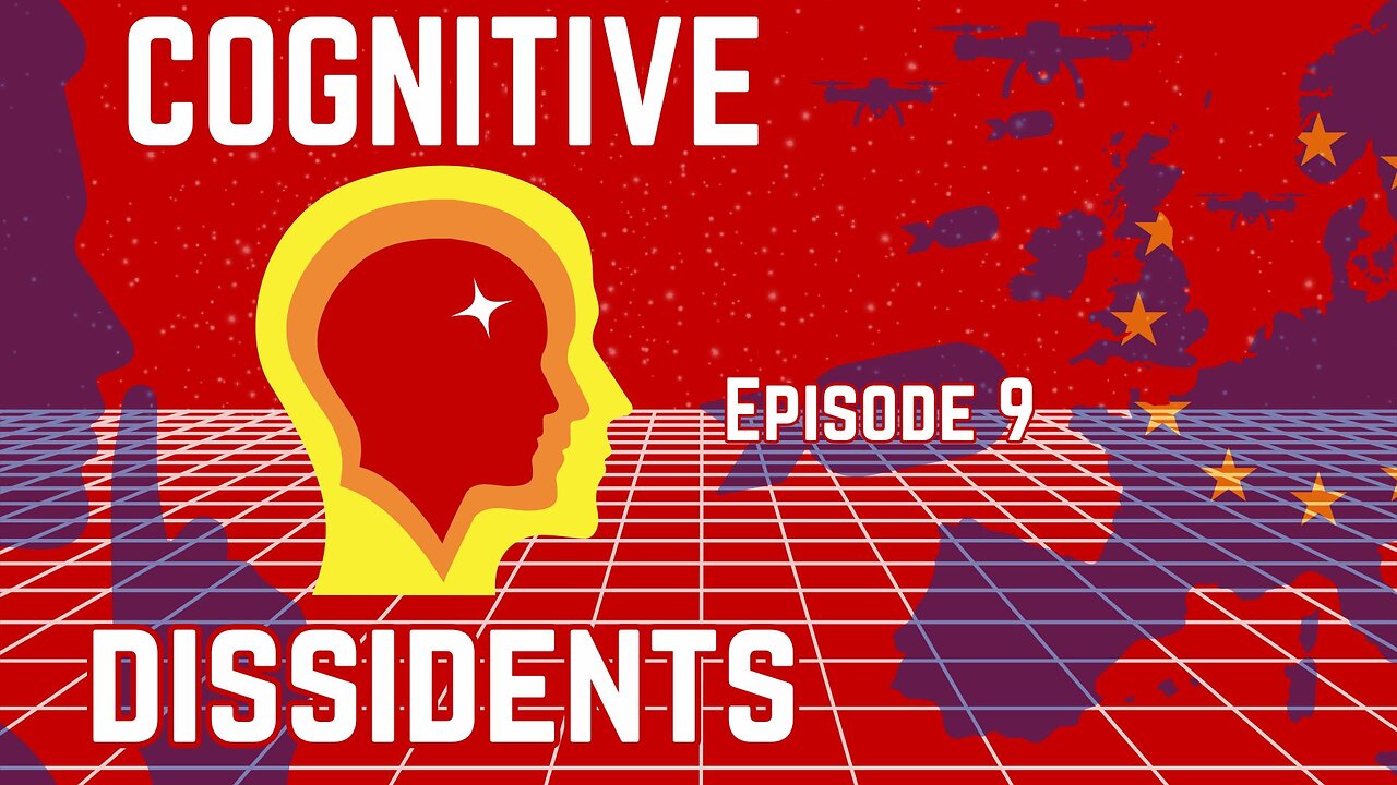 Cognitive Dissidents: Hate Speech Prelude to WW3, EU Dictatorship, JFK, & Tim Robbins!