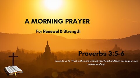 MORNING PRAYER FOR STRENGTH AND RENEWAL