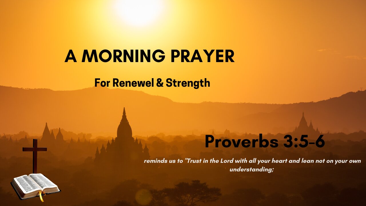 MORNING PRAYER FOR STRENGTH AND RENEWAL