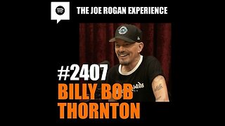 Joe Rogan Experience - Billy Bob Thornton 11/07/2025