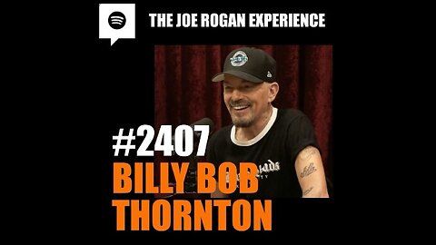 Joe Rogan Experience - Billy Bob Thornton 11/07/2025