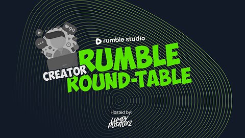 Rumble Creator Round-Table: February 2026 [Powered by Rumble Studios]