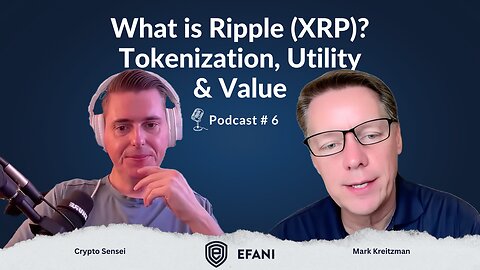 What Is Ripple (XRP)? Tokenization, Utility & Value - Interview w/ Crypto Sensei | Ep. 6 