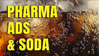 Pharmaceutical Advertisements & S.N.A.P. Sodas | The Drill Down | Ep. 212