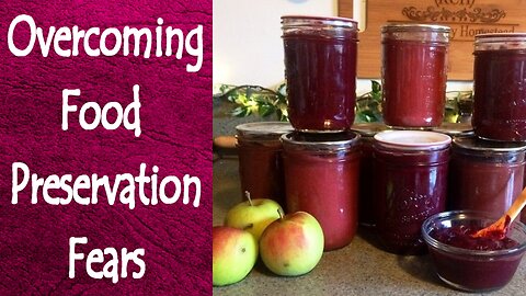 Overcoming Food Preservation Fears