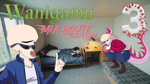 Wanigamu Mia Route (Part 3)
