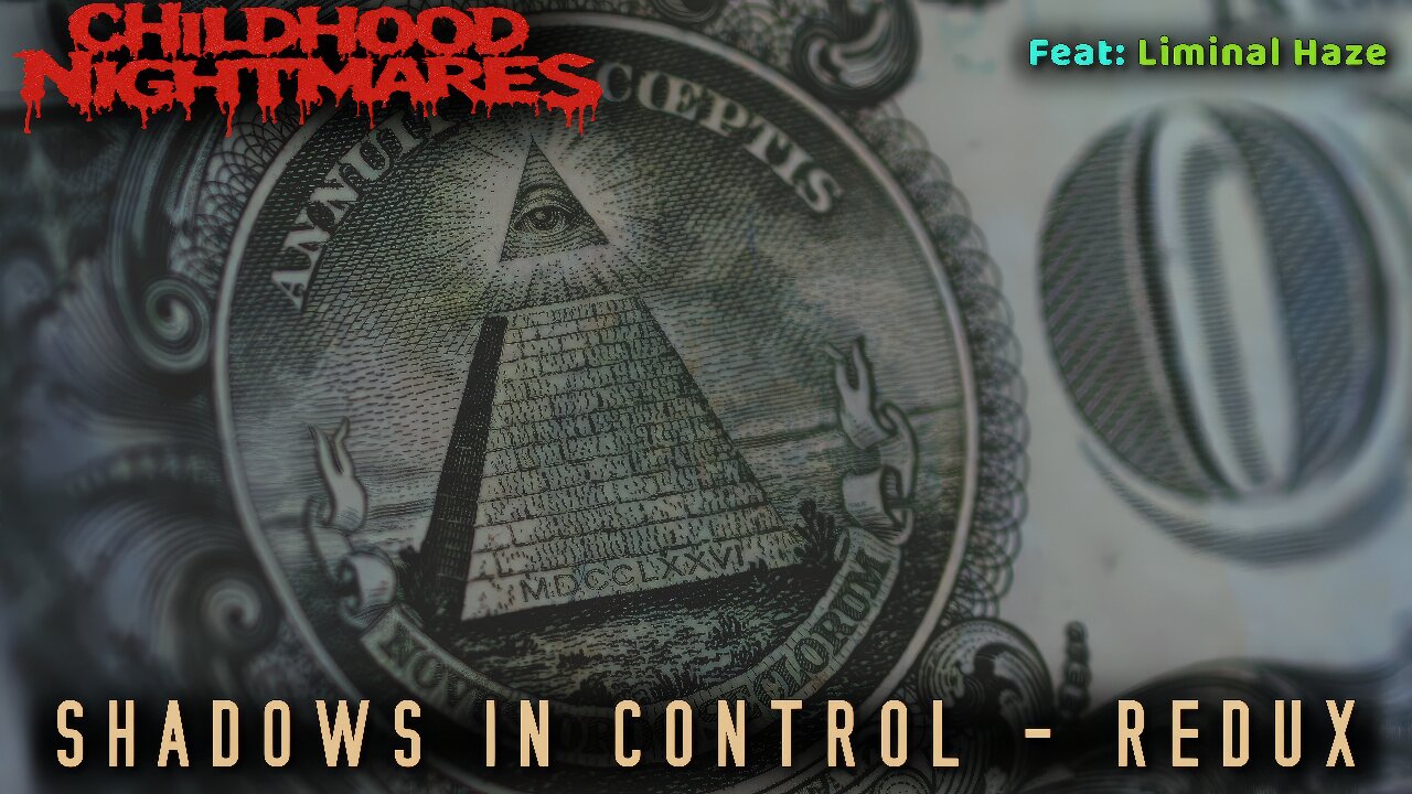 Shadows in Control (Redux) - The Truth They Fear