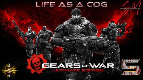 Gears Of War. Life As A COG. Episode 5